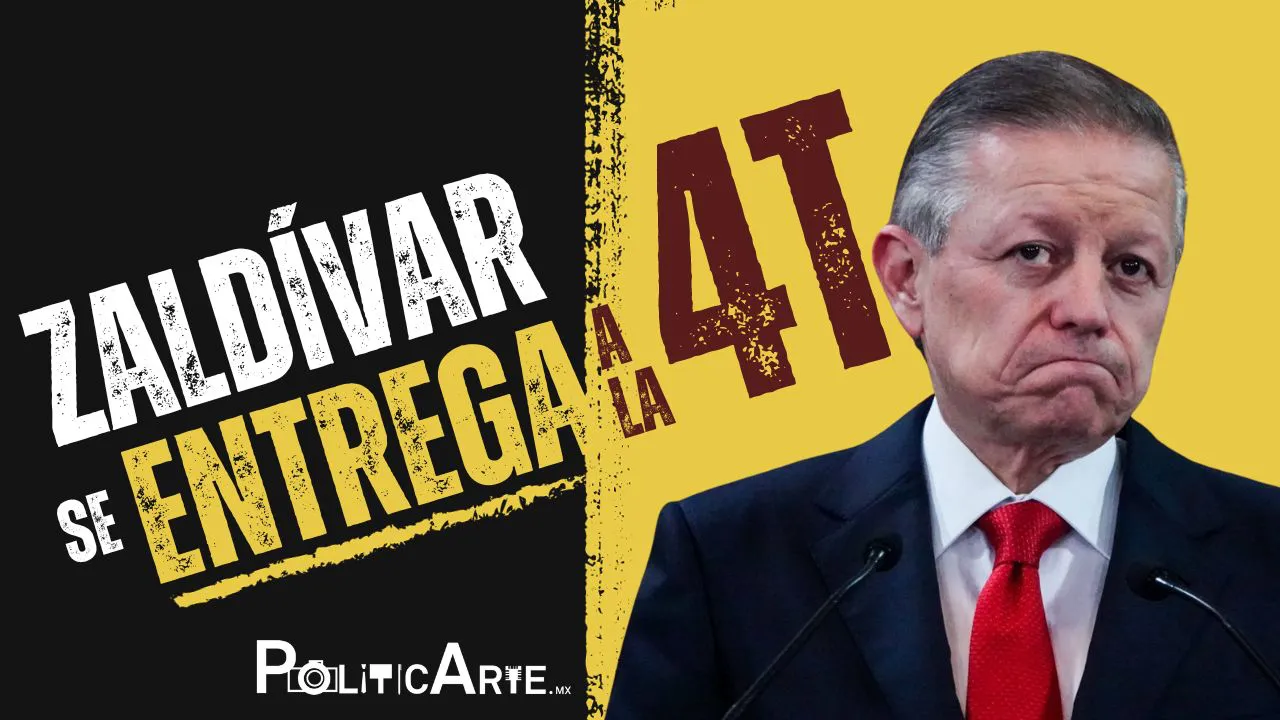 Zaldívar se entrega a la 4T