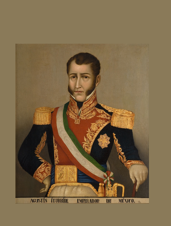 Retrato de Agustín De Iturbide. Autor desconocido Siglo XIX Óleo sobre tela Colección Museo de Historia Mexicana para redes