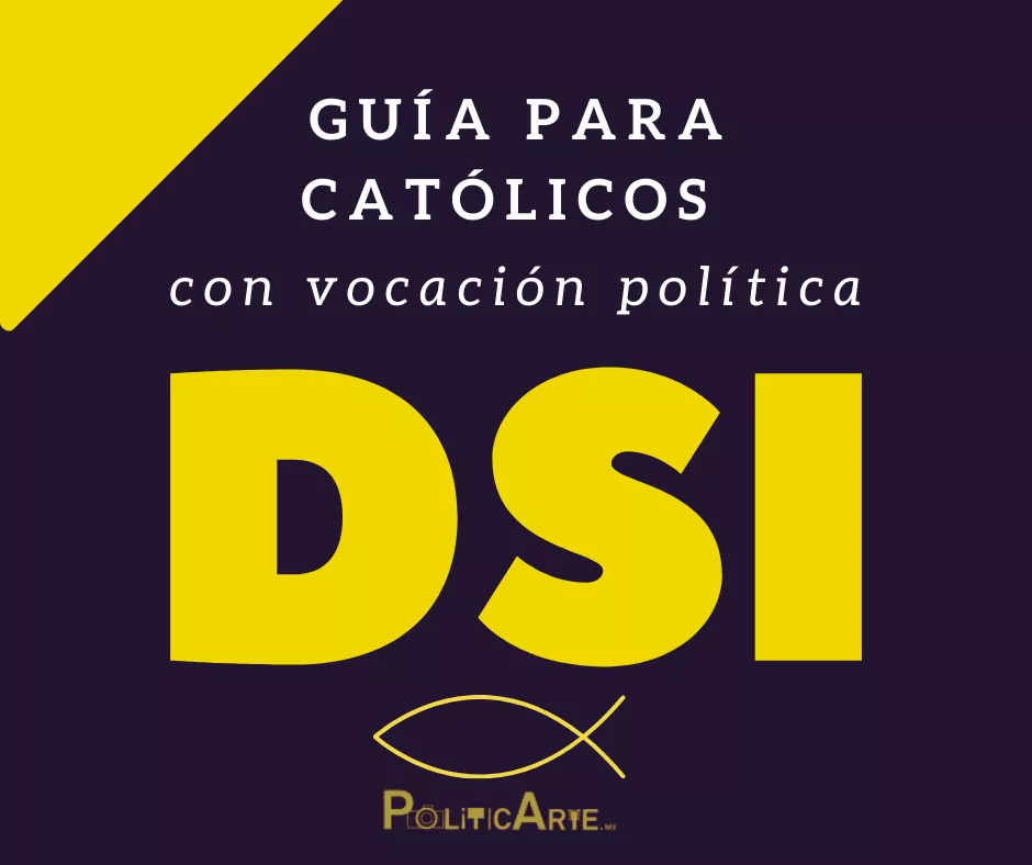 DSI Guía para Católicos con vocación política